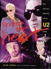 Into The Heart: The Stories Behind Every U2 Song By Niall Stokes - Hardcover