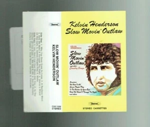 KELVIN HENDERSON SLOW MOVIN' OUTLAW 1977 CASSETTE - Bild 1 von 1