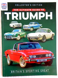 ULTIMATE GUIDE TO TRIUMPH SPORTS CARS COLLECTOR'S EDITION KELSEY MEDIA 2021 - Bild 1 von 3