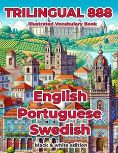 Trilingual 888 English Portuguese Swedish Illustrated Vocabulary Book: Help your - Picture 1 of 1