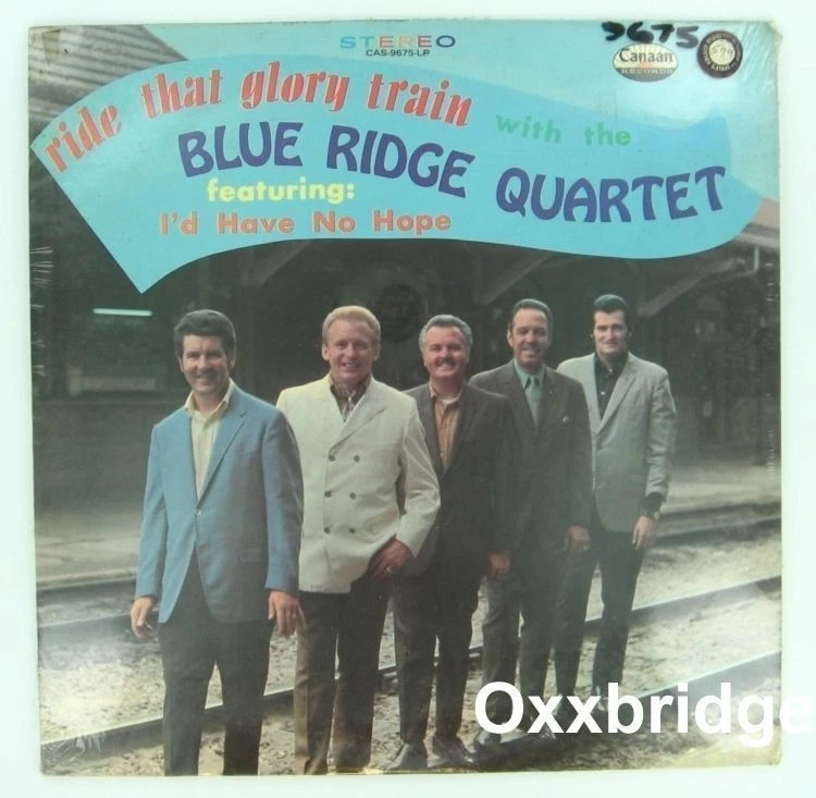 SEALED BLUE RIDGE QUARTET Ride That Glory Train GOSPEL Canaan White Southern LP Foto 1 de 1