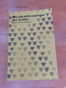 Jean-Luc Coudray - Guide philosophique des déchets - Foto 1 di 2