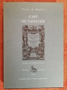 PIERRE DE MEDINE L'ART DE NAVIGUER ANASTATICA DEL 2000 NINO ARAGNO EDITORE CVNM - Imagen 1 de 5
