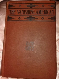 The Vanishing American by Zane Grey, 1st Edition, Harper's, 1925 - Picture 1 of 3