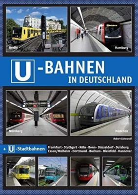 U-Bahnen in Deutschland: Metros in G... by Schwandl, Robert Paperback / softback - Image 1 of 2