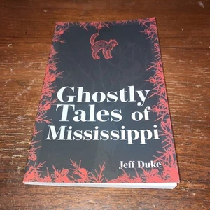 Ghostly Tales of Mississippi by Jeff Duke - 2022 - New Unread - Regional Horror - Foto 1 di 8