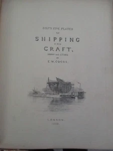 1829 Sixty Five Plates of SHIPPING and CRAFT Drawn & Etched by E. W. Cooke - Picture 1 of 12