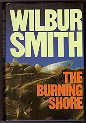 The Burning Shore Hardcover Wilbur Smith - Image 1 of 2