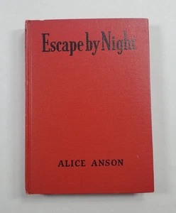 Escape by Night Alice Anson Hardcover 1941 Cupples and Leon Company - Picture 1 of 5