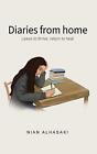 Diaries From Home Leave To Thrive Return To Heal By Nian Alhasaki Hardcover Bo