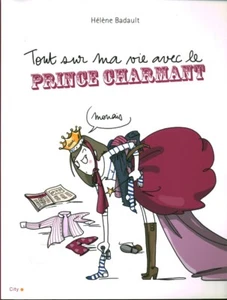 Livre tout sur ma vie avec le prince charmant Hélène Badault book - Picture 1 of 2