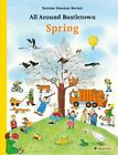 All Around Bustletown : Spring, Hardcover By Berner, Rotraut Susanne, Brand N...