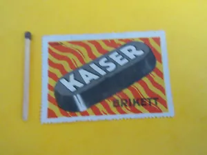 Coal: Advertising Stamp: Kaiser Briquette - Picture 1 of 1