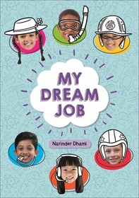 Reading Planet KS2 - My Dream Job - Level 7: Saturn/Blue-Red band by Narinder Dh