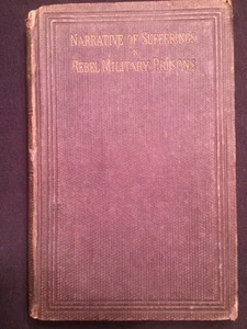Erzählung des Leidens in Militärgefängnissen der Rebellen ~ 1864 Hardcover ~ selten! - Bild 1 von 10