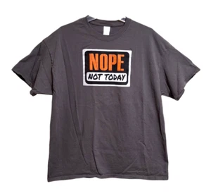 Gildan T-Shirt Mens XL Brown Slogan "Nope Not Today" - Picture 1 of 2