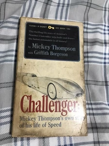 Challenger Mickey Thompson Own Story of His Life of Speed Paperback Signet 1965 - Picture 1 of 6