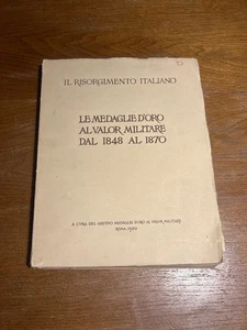 Il Risorgimento Italiano -Le Medaglie al Valor Militare dal 1848 al 1870 - Picture 1 of 1