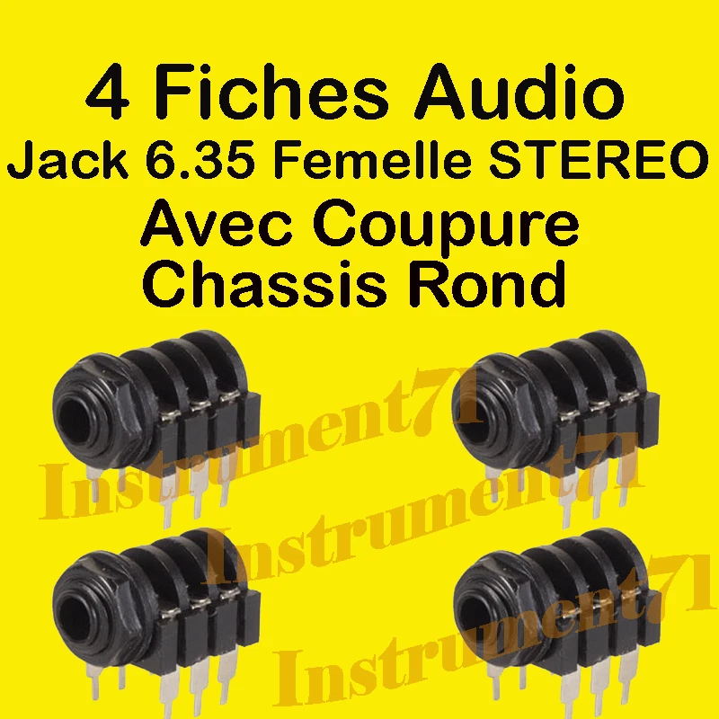 4 Fiches Jack 6,35 Femelle STEREO Chassis avec COUPURE - Photo 1/1