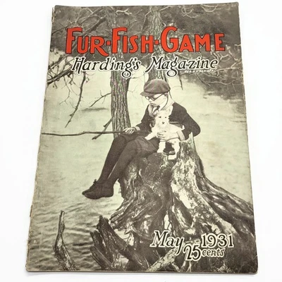Vintage May 1931 Fur Fish Game Magazine Hunting Fishing Trapping Camping Outdoor - Image 1 of 4