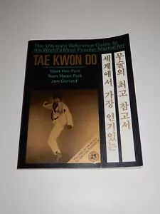 TAE KWON DO YEON HEE PARK 1989 ROUNDHOUSE PUBLISHING LTD BRAND NEW CONDITION - Picture 1 of 2
