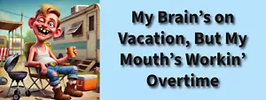 3x8 VINYL TRAILER PARK REDNECK MOUTH'S WORKIN' AUTO FUNNY BUMPER STICKER - Picture 1 of 1