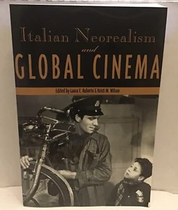 ITALIAN NEOREALISM AND GLOBAL CINEMA (CONTEMPORARY By Kristi M. Wilson & Kristi - Picture 1 of 5