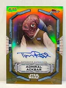2022 TOPPS FINEST STAR WARS TIM ROSE AUTO #/50 GOLD REFRACTOR ADMIRAL ACKBAR - Picture 1 of 2
