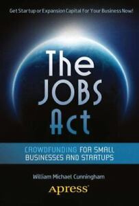The Jobs ACT: Crowdfunding for Small Businesses and Startups