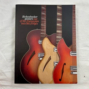 Rickenbacker Guitars : out of the frying pan into the fireglo Martin Kelly - Bild 1 von 24