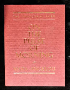 On the Pulse of the Morning Clinton Inaugural Poem Maya Angelou 1993 Brand New - Picture 1 of 2