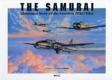 THE SAMURAI Illustrated Story of the Greatest ZERO Pilot Saburo Sakai Japan