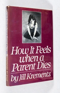 Jill Krementz / How It Feels When a Parent Dies Signed 1st Edition 1981 - Picture 1 of 6