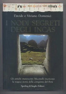 I nodi segreti degli Incas -  Davide e Viviano Domenici - Sperling 2004 - Nuovo - Picture 1 of 1