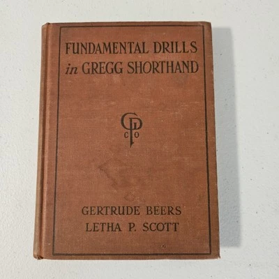 Fundamental Drills in Gregg Shorthand By Gertrude Beers & Letha Scott 1932 - Image 1 of 4
