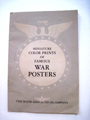 WWII Booklet Titled "Miniature Famous War Posters" by "Tide Water Oil Co." * - Image 1 of 4