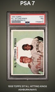 1959 Topps #317 - NL HIT KINGS - richie ASHBURN, willie MAYS PSA 7 NM - rare 