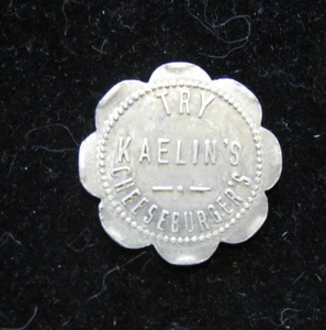 VINTAGE TOKEN: KAELIN'S RESTAURANT. CHEESEBURGERS. LOUISVILLE, KENTUCKY - Picture 1 of 2