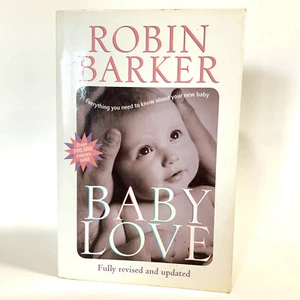 Baby Love Robin Barker Fully Revised Paperback 2005 AUS SELLER - Picture 1 of 4