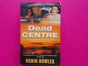 DEAD CENTRE - REAL STORY BEHIND DISAPPEARANCE OF PETER FALCONIE by ROBIN BOWLES - Foto 1 di 7