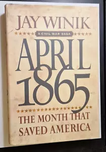 April 1865 Signed by Jay Winik Autographed Hardback 1st Edition - Picture 1 of 5
