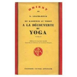 Du Kashmir au Tibet à la découverte du yoga | L.Adams Beck | Etat correct - Foto 1 di 1
