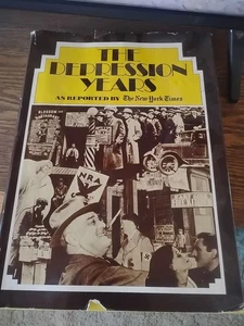 THE DEPRESSION YEARS As Reported by The New York Times 1976 Arno Press, NY HC/DJ - Foto 1 di 14