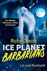 Ice Planet Barbarians ? Liz und Raahosh (Ice Planet Barb... | Buch | Zustand gut