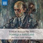 Yorick-Alexander Ab Yorick-Alexander Abel: Hommage a Pablo Casa (CD) (US IMPORT)
