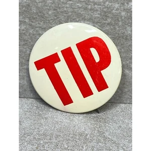 Vintage "TIP" Button Pinback Badge 1 1/2" - Picture 1 of 3