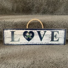 NOTRE DAME FIGHTING IRISH I LOVE MY NOTRE DAME FIGHTING IRISH WOOD SIGN 20”x 5”