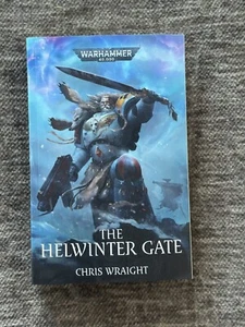 Black Library - Warhammer 40k - The Helwinter Gate By Chris Wraight - Picture 1 of 1