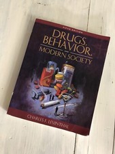 Drugs Behavior And Modern Society Charles F Levinthal