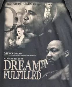 2008 MLK Dream Fulfilled Barack Obama T-Shirt XL Black Dem Presidential Nominee - Picture 1 of 9
